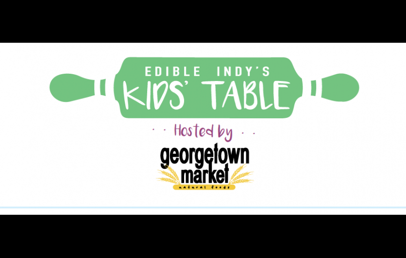 Edible Indy Kids Table Cooking Classes Hosted by Georgetown Market