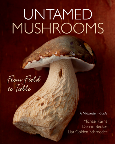 Untamed Mushrooms, Edible Indy, Mushrooms, Edible Reads